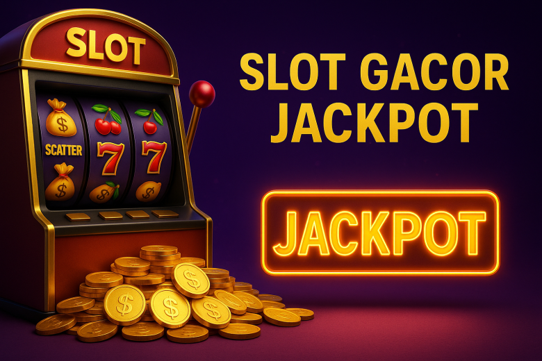 Slot Gacor Jackpot 2025