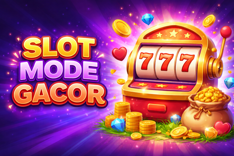 Slot Mode Gacor 2025
